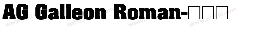 AG Galleon Roman字体转换 AG Galleon Roman字体转换